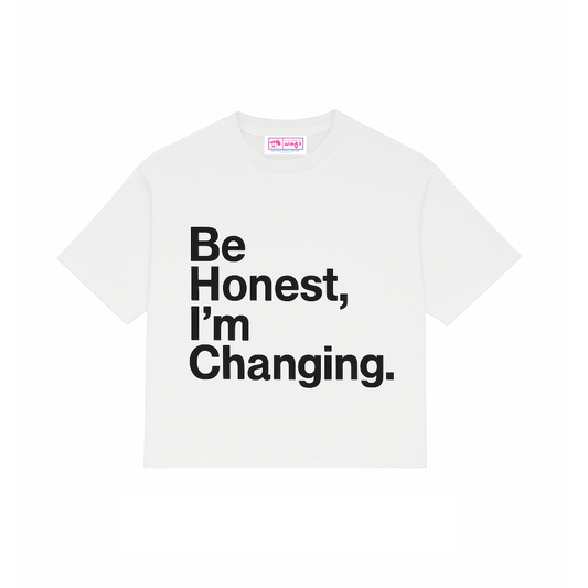"BE HONEST" TEE